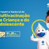 Estado realiza Campanha de Multivacinação para resgatar crianças e adolescentes não vacinados